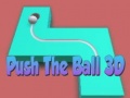 Spiel Push The Ball 3D