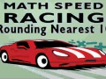 Spiel Math Speed Racing Rounding 10
