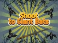 Spiel Shoot To Giant Bats