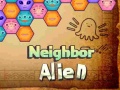 Spiel Neighbor Alien