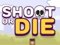 Spiel Shoot or Die