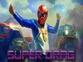 Spiel Super Drag