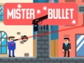 Spiel Mister Bullet
