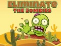Spiel Eliminate the Zombies
