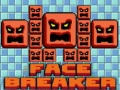 Spiel Face Breaker