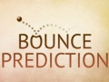 Spiel Bounce Prediction