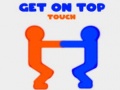 Spiel Get On Top Touch