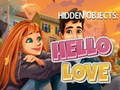 Spiel Hidden Objects: Hello Love