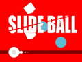 Spiel Slide Ball