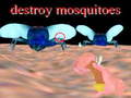 Spiel destroy mosquitoe