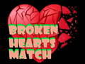 Spiel Broken Hearts Match