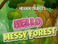 Spiel Hidden Objects: Hello Messy Forest