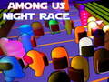 Spiel Among Us Night Race