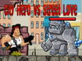 Spiel City Hero vs Street Love
