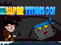 Spiel Super Titans Go!