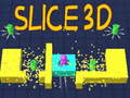 Spiel Slice 3D