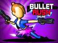 Spiel Bullet Rush Online