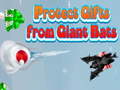 Spiel Protect Gifts from Giant Bats