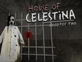 Spiel House of Celestina: Chapter Two