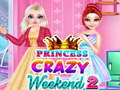 Spiel Princess Crazy Weekend 2