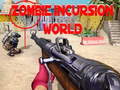 Spiel Zombie Incursion World