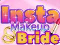 Spiel Insta Makeup Bride