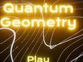 Spiel Quantum Geometry