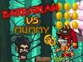 Spiel Barbarian VS Mummy