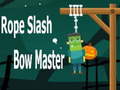 Spiel Rope Slash Bow Master