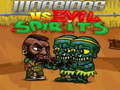 Spiel Warriors VS Evil Sipirits
