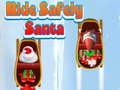 Spiel Ride Safely Santa
