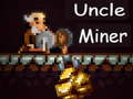Spiel Uncle Miner