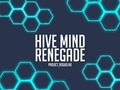 Spiel Hive Mind Renegade