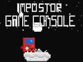 Spiel İmpostor Game Console