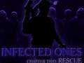 Spiel Infected Ones: Chapter Two: Rescue