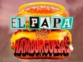 Spiel  El Papa vs Hamburguesas