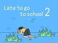 Spiel Late to go to school 2
