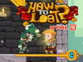 Spiel How to loot! HTML5