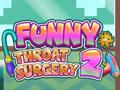 Spiel Funny Throat Surgery 2