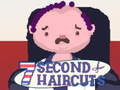 Spiel 7 Second Haircuts