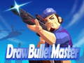 Spiel Draw Bullet Master