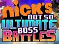 Spiel Nick's Not so Ultimate Boss Battles