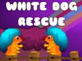 Spiel White Dog Rescue