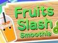 Spiel Fruits Slash Smoothie
