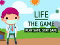 Spiel Life The Game Play safe Stay Safe