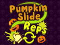 Spiel Pumpkin Slide Reps