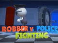 Spiel Robber Vs Police officer  Fighting