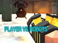 Spiel Player vs Robots