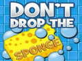 Spiel Don't Drop the Sponge