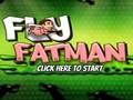 Spiel Fly Fat Man